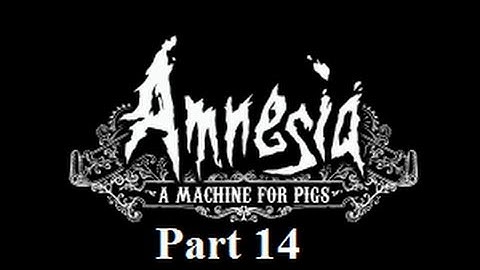 Amnesia A Machine For Pigs Playthrough Part 14 Finale!