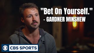 "Bet On Yourself” - Words Gardner Minshew Lives By | CBS Sports