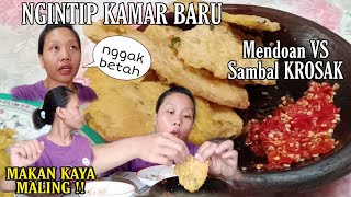 NGINTIP KAMAR BARU | SAMBAL KROSAK VS TEMPE MENDOAN.