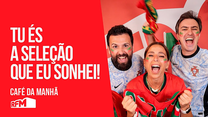 Tu és a Seleção que eu sonhei! - Paródia Café da Manhã - RFM