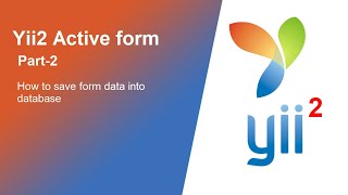 9. How to insert form data into database? || Yii2 Active form