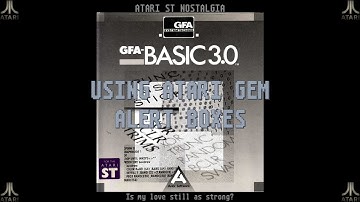 Atari ST Nostalgia - GFA BASIC Part 7: GEM dialog boxes