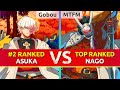 Ggst  gobou 2 ranked asuka vs mtfm top ranked nagoriyuki high level gameplay