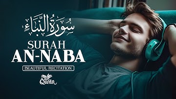 Surah An-Naba Full | سورة النبأ | Heart-Touching Quran Tilawat | Meet the Quran