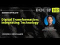 DOCSF22: Digital Transformation: Integrating Technology