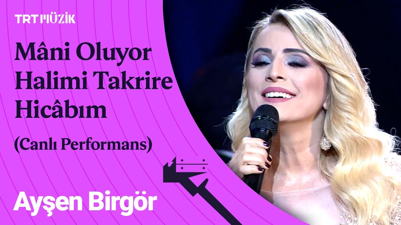 Ayşen Birgör | Mâni Oluyor Halimi Takrire Hicâbım (Canlı Performans) #AtatürkünSevdiğiŞarkılar