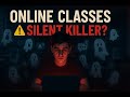 Online Classes = Silent Killer of Learning?|Dark Truth of Online Education | Physics Tu Si Great Hoo