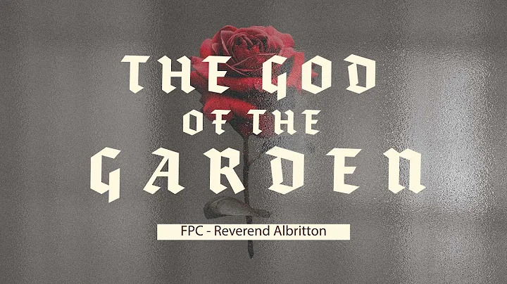 Sunday | April 23, 2022 | "The God of the Garden" ...