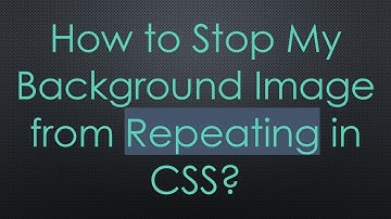 How to Stop My Background Image from Repeating in CSS?