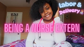 NURSE EXTERN EXPERIENCE🩺| SCHEDULING, APPLYING, LABOR & DELIVERY👩🏽‍🍼, ADVICE Wealth