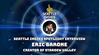 Seattle Indies Spotlight Interview: Eric Barone - Creator of Stardew Valley