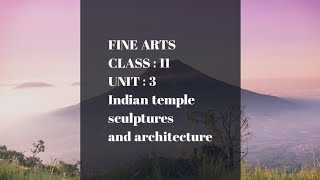 Class:11 // fine arts // unit :3 Indian temple sculptures and architecture // Descent of ganga.