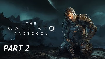 The Callisto Protocol Walkthrough Gameplay Part 2 | Aftermatch (PC, No Commentary)