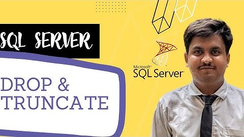 Drop and TRUNCATE commands in SQL server Hindi/urdu