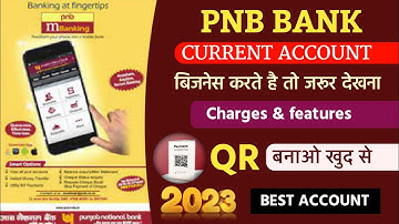 Punjab National Bank Ganaral Current Account Charges & features 2023 : pnb current account features