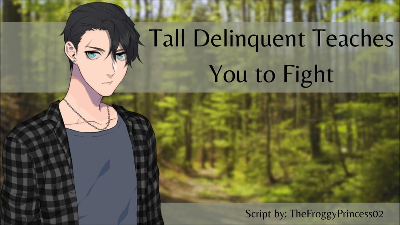 [M4F] Tall Delinquent Teaches you how to Fight [Part 3] [Delinquent x