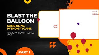 Python Pygame Tutorial: Blast the Balloon Game (Part I) | Game Development for Beginners