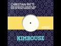 Christian patti  keep on trying original mix kimbouse records