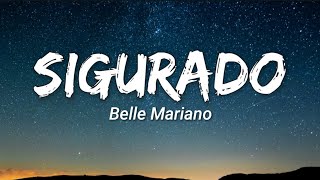 Video thumbnail of "Belle Mariano - Sigurado (lyrics)"