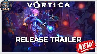 Vortica | Release Trailer