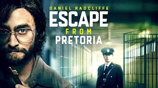 Escape From Pretoria 2020 Movie Daniel Radcliffe Escape From Pretoria Movie Full Facts Review