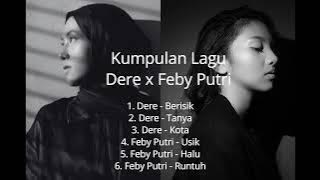 Kompilasi Lagu Dere & Feby Putri