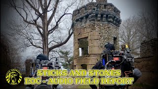 STICKS AND STONES (EOC - AUDIO FIELD REPORT )