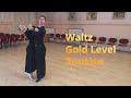 Waltz Gold Level Choreography | Fallaway Reverse &amp; Slip Pivot, Running Spin Turn