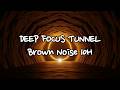 🧠 Deep Focus Brown Noise | Cave Tunnel Ambience | 10 Hours (No Music)