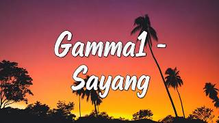 Gamma1 - Sayang | Official Lyrics Video