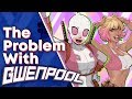 The Problem With Gwenpool