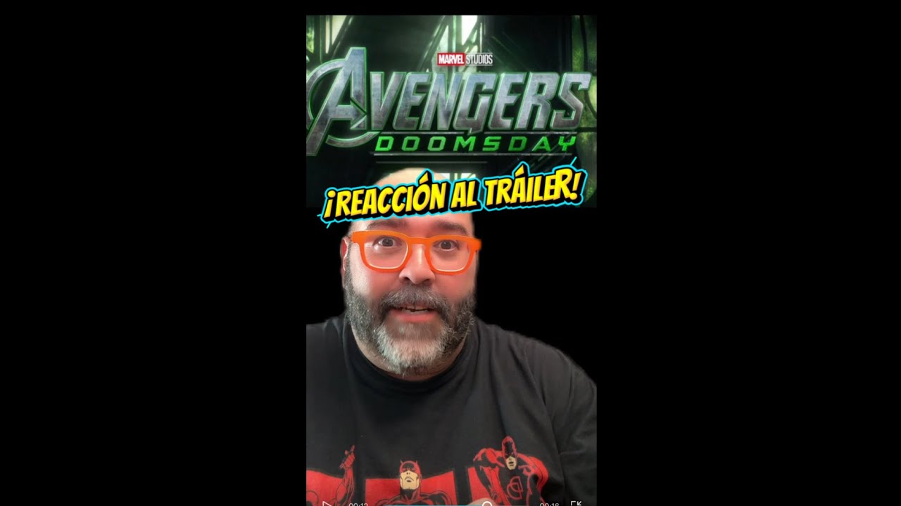 REACCIONAMOS Y DESGRANAMOS EL TRÁILER DE AVENGERS DOOMSDAY (¡FOTOGRAMA, FOTOGRAMA!) ￼