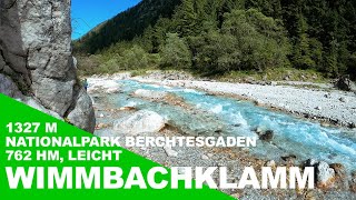 über die Wimbachklamm zur Wimmbachgrieshütte