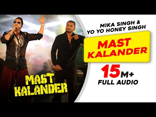 Mast Kalander | Full Audio | Mika Singh | Yo Yo Honey Singh | Latest Punjabi Song 2020 class=