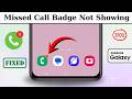 Missed Call Badge Not Showing on Samsung 😳 (100% Fixed!)
