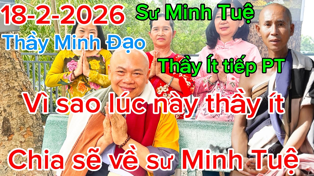 Vì sao lúc này thầy Minh Đạo ít chia sẽ về sư Minh Tuệ và thầy Ít tiếp Phật Tử 