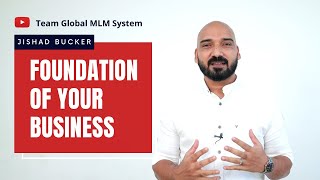 FOUNDATION OF YOUR BUSINESS I JISHAD BUCKER