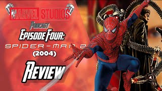 The WORST Spider-Man movie? | Spider-Man 2 (2004) | Marvel Movies Podcast #4
