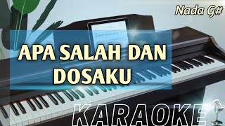 APA SALAH DAN DOSAKU (Nada G#) Karaoke rohani kristen