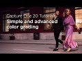 Capture One 20 Tutorials | Simple and advanced color grading