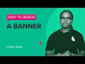 How to Design a Banner (4 Easy Steps)