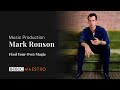 Mark Ronson - Find Your Own Magic - Music Production – BBC Maestro