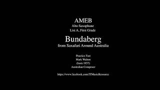 AMEB Alto Saxophone First Grade List A, Bundaberg, Practice Fast