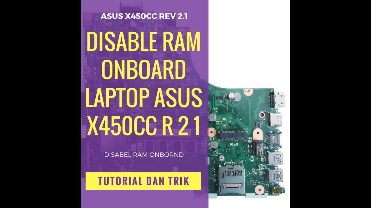 Disable RAM onboard laptop Asus X450CC R 2 1 - YouTube