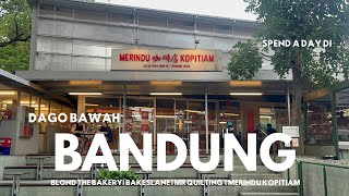SEHARIAN MAIN DI DAGO BAWAH | DARI BAKERY VIRAL SAMPAI KOPITIAM| BLOND | BAKESLANE |MERINDU KOPITIAM