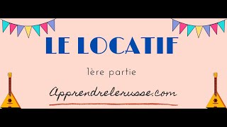 LE LOCATIF OU LE PRÉPOSITIONNEL