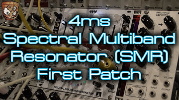 4ms - Spectral Multiband Resonator (SMR) - First Patch