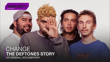 Change - The Deftones Story┃Documentary