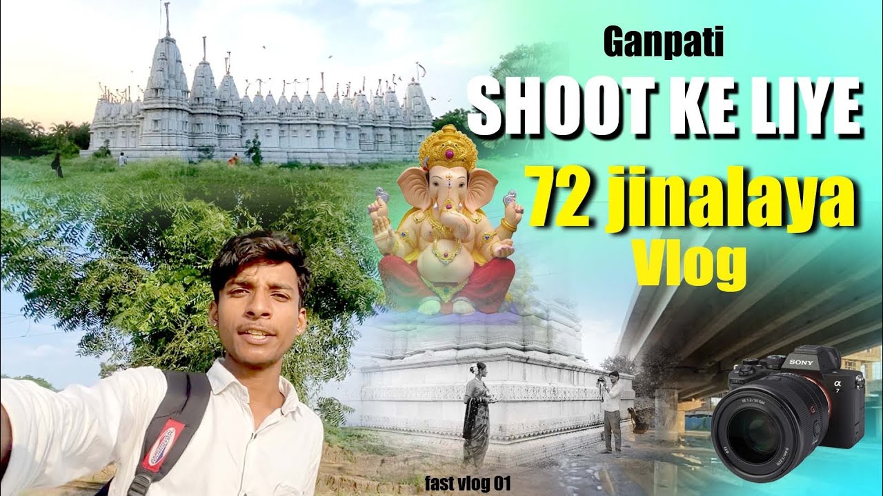 Ganpati Shoot Ke Liye 72 Jinalaya ❤️