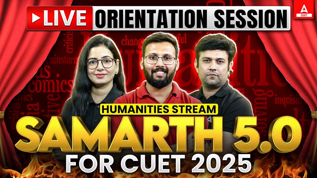 CUET 2025 Samarth 5 O Batch Orientation Humanities Stream By CUET CUET 2025 Samarth 5 O Batch Orientation Humanities Stream By CUET